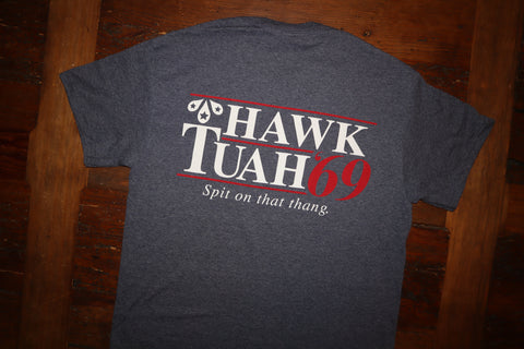 Hawk Tuah Campaign Tee