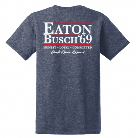 Eaton Busch Campaign Tee