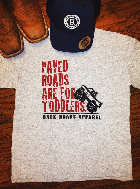 Paved Roads Are For Toddlers Youth Tee